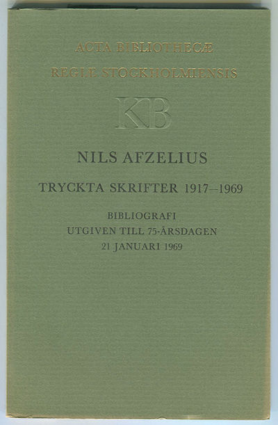 Nils Afzelius tryckta skrifter 1917-1969.…