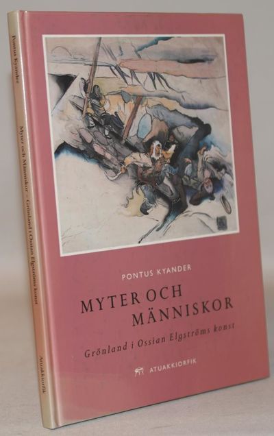 Myter och människor. Grönland i Ossian Elgströms…