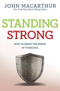 Standing Strong (John MacArthur Study)
