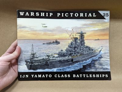 Warship Pictorial No. 25 - IJN Yamato Class Battleships by Steve