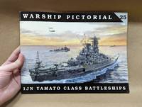 Warship Pictorial No. 25 - IJN Yamato Class Battleships by Steve