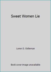 Sweet Women Lie