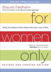 image of For Women Only (Revised and Updated Edition): What you Need to Know About the Inner Lives of Men