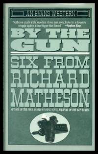 BY THE GUN by Richard Matheson - First Edition - 1993 - from W. Fraser Sandercombe (SKU: 215939)