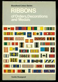 RIBBONS OF ORDERS, DECORATIONS AND MEDALS. by Rosignoli, Guido