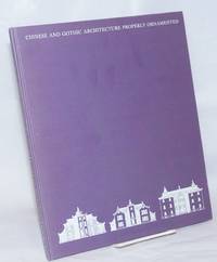 Chinese and Gothic architecture properly ornamented. Correctly engraved from the designs of William and John Halfpenny, architects. Published according to Act of Parliament, April 24, 1752 by Halfpenny, William and John - 1968