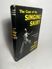 THE CASE OF THE SINGING SKIRT by Gardner, Erle Stanley - 1959