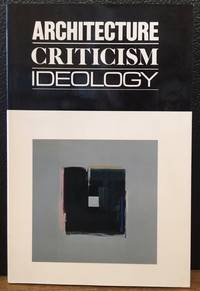 ARCHITECTURE CRITICISM IDEOLOGY