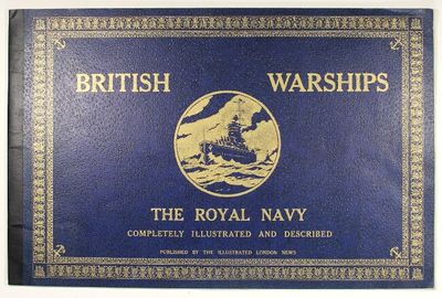 British warships. The Royal Navy completely illustrated and described [wrapper title]