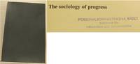 The Sociology of Progress.