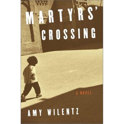 Martyrs' Crossing: A Novel (Plus Bonus Book!)
