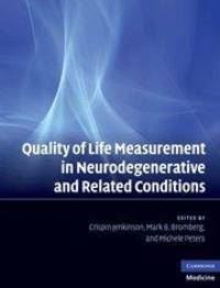 Quality of Life Measurement in Neurodegenerative and Related Conditions (Cambridge Medicine (Hardcover)) by Cambridge University Press - 2011-03-14