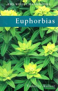 Euphorbias (RHS Wisley Handbooks)