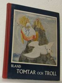 Bland tomtar och troll. Teckningar och omslag av…
