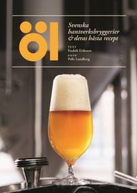 Öl Svenska hantverksbryggerier & deras bästa…