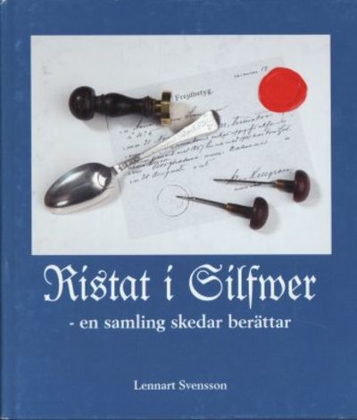 Ristat i Silfwer. En samling skedar berättar.