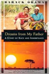 Dreams from My Father : A Story of Race and Inheritance by Barack Obama - 1996