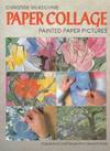 Paper Collage: painted paper pictures