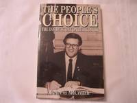 The People's Choice The Inside Story on Being an MP by Peter McCreath - Paperback - Signed - 1995 - from ABC: Antiques, Books & Collectibles (SKU: 007991)