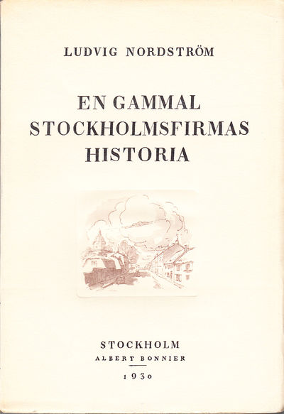 En gammal Stockholmsfirmas [Ljunglöfs] historia.…