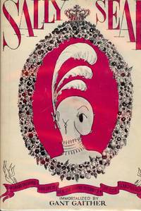SALLY SEAL by Grant GAITHER - Hardcover - 1964 - from Antic Hay Books (SKU: 42905)