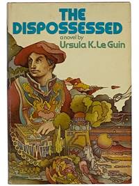 The Dispossessed: A Novel