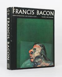 Francis Bacon. Introduction by John Rothenstein. Catalogue Raisonne and Documentation by Ronald Alley by [BACON, Francis] ROTHENSTEIN, John and Ronald ALLEY - 1964