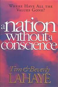 A Nation Without a Conscience by Beverly LaHaye; Tim LaHaye - 1994