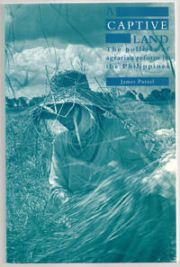 cover of A CAPTIVE LAND The Politics of Agrarian Reform in the Philippines