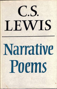 Narrative Poems. by Lewis, C. S., edited by Walter Hooper: