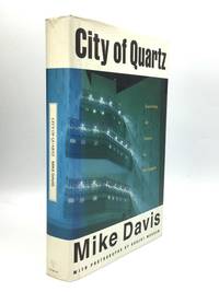 CITY OF QUARTZ: Excavating the Future of Los Angeles by Davis, Mike - 1990