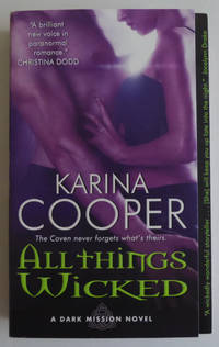 All Things Wicked: A Dark Mission Novel