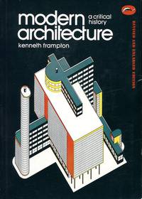 cover of Modern Architecture : A Critical History (revised and enlarged edition)