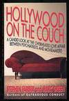 Hollywood on the Couch: A Candid Look at the Overheated Love Affair Between Psychiatrists and Moviemakers