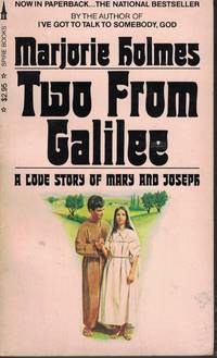 Two From Galilee A Love Story of Mary and Joseph