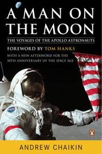 A Man on the Moon Pt. 1 : The Voyages of the Apollo Astronauts by Andrew Chaikin - 1998