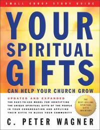 Your Spiritual Gifts Can Help Your Church Grow Small Group Study Guide