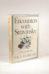 Encounters with Stravinsky: A Personal Record
