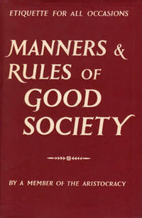 MANNERS AND RULES OF GOOD SOCIETY.