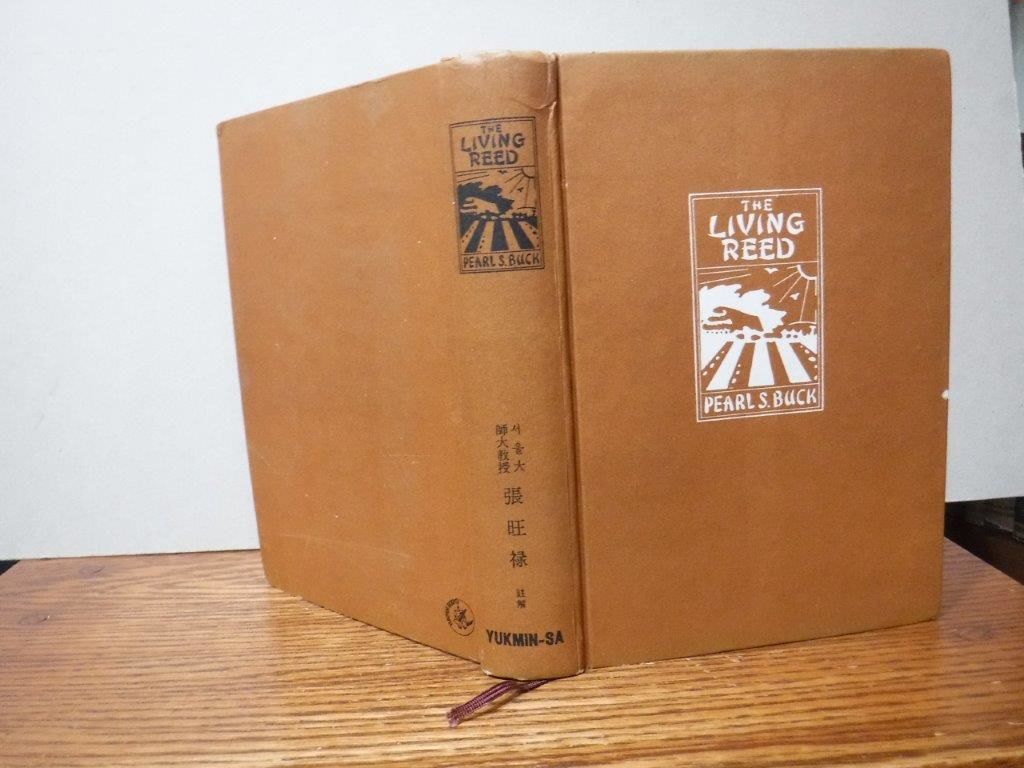 The Living Reed by Buck, Pearl S | Hardcover | 1963 | YUK MIN-SA | Biblio