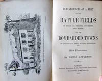 image of Reminiscences of a Visit to the Battle Fields of Sedan, Gravelotte, Spicheren, and Worth, and the Bombarded Towns of Thionville, Metz, Bitche, Strasburg Etc