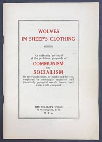 cover of Wolves in sheep's clothing; an authentic portrayal of the perfidious proposals of communism and socialism, in their real setting, as masks and devices, employed by amazingly organized and financially powerful occult forces, bent upon world conquest