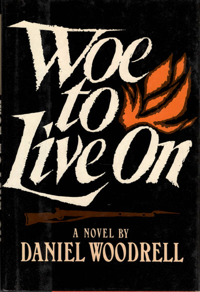 Woe to Live On.