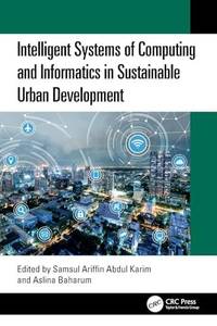 Intelligent Systems of Computing and Informatics in Sustainable Urban Development