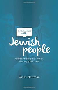 Engaging with Jewish People: Understanding their world; sharing good news