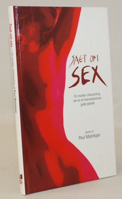 Sagt om sex - en munter citatsamling om en af…