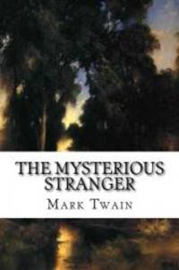 The Mysterious Stranger by Mark Twain - 2015-12-11