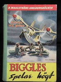BIGGLES SPELAR HÖGT.