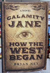 Calamity Jane: How the West Began
