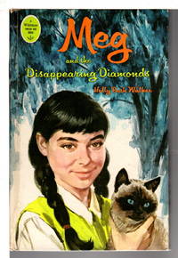 MEG AND THE DISAPPEARING DIAMONDS .#1. by Walker, Holly Beth. (pseudonym for Gladys Baker Bond.) - (1968.)